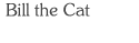Bill the Cat: Cat Poems