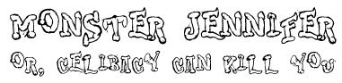 Monster Jennifer, or, Celibacy Can Kill You