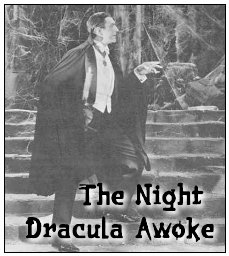 The Night Dracula Awoke