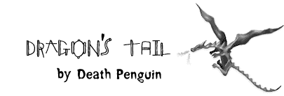 Dragon's Tail, by Death Penguin