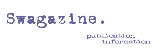 SWAGAZINE publication info [click to return home]