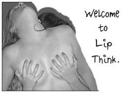 Welcome to Lip Think.